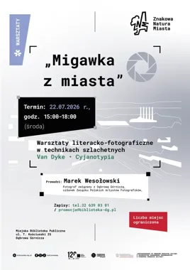 Migawka z miasta. Dąbrowa Górnicza zapisze się w zdjęciach i słowach